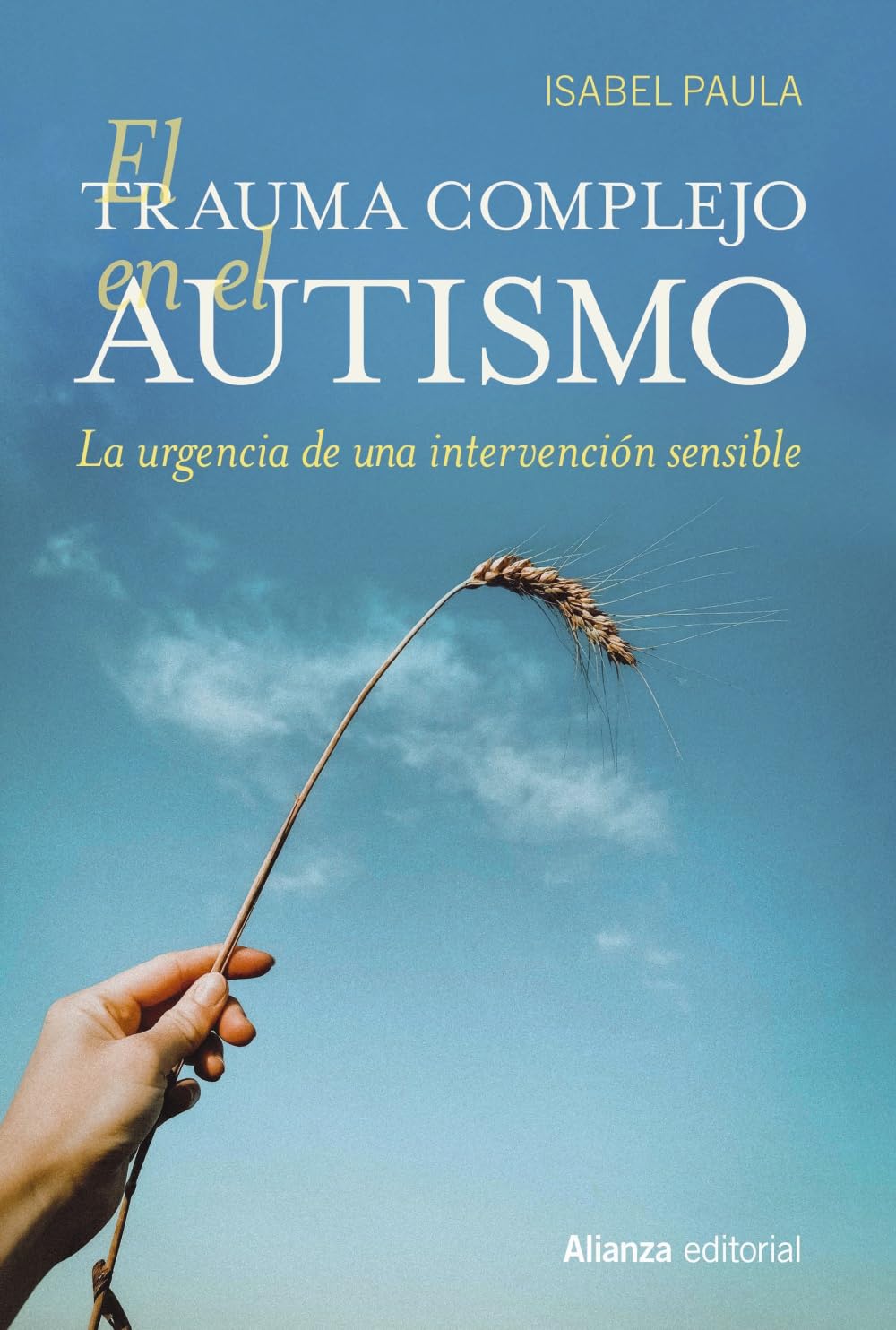 El trauma complejo en el autismo: La urgencia de una intervención sensible