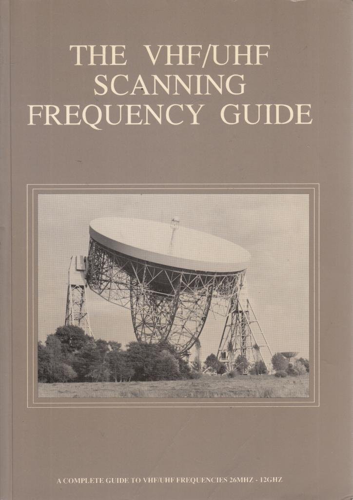 The VHF/UHF Scanning Frequency Guide by Bill compiler. Laver Goodreads