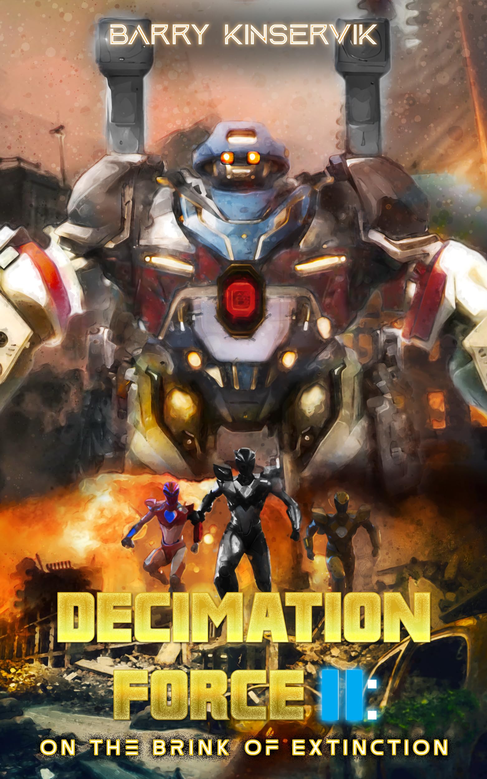 Decimation Force II: On the Brink of Extinction by Barry David ...
