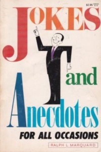 Jokes and anecdotes for all occasions by Ralph L Marquard | Goodreads