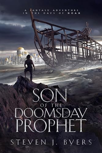 Son of the Doomsday Prophet: A Fantasy Adventure in the Days of Noah