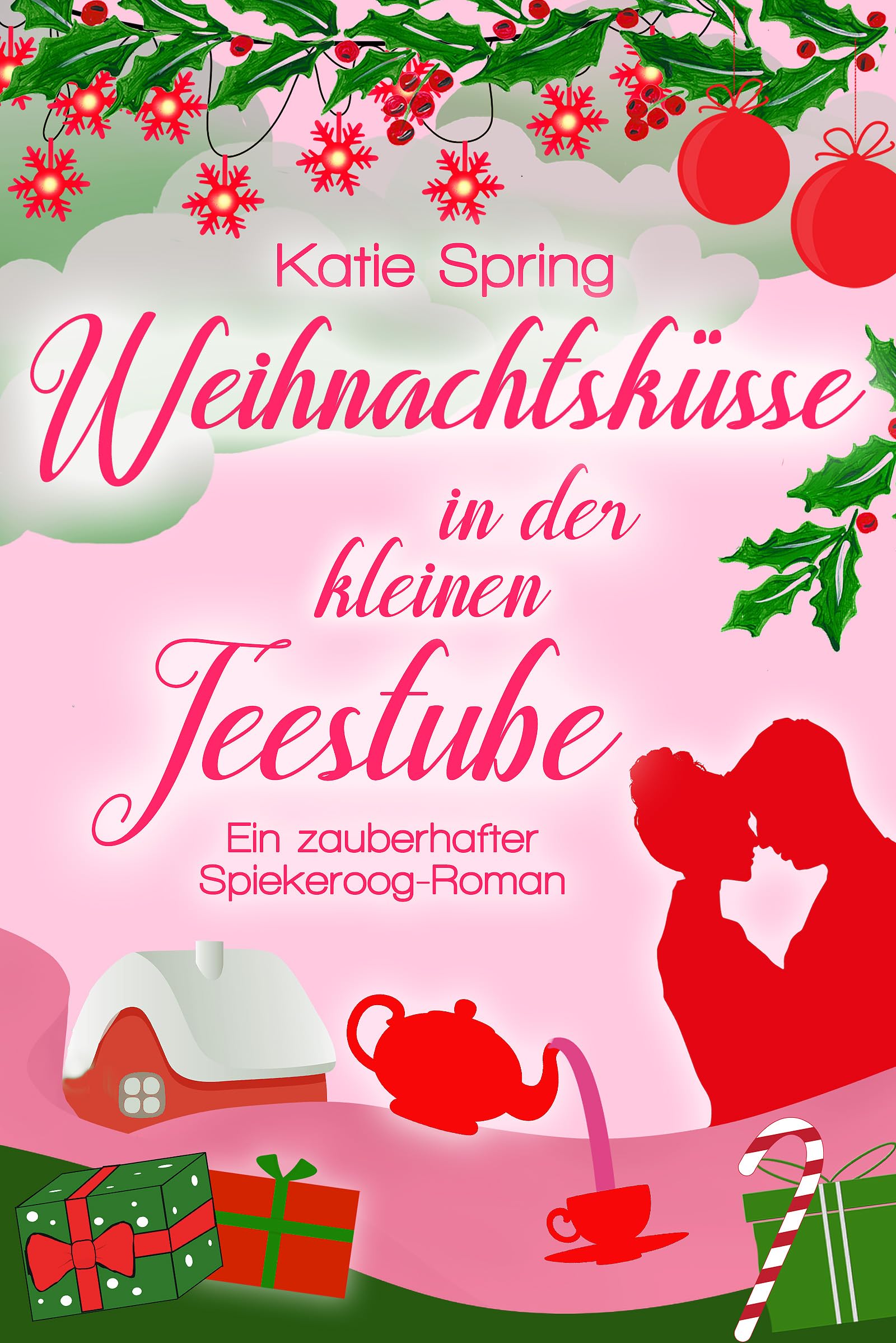 Weihnachtsküsse in der kleinen Teestube: Ein zauberhafter Spiekeroog-Roman für deine Auszeit an der Nordsee