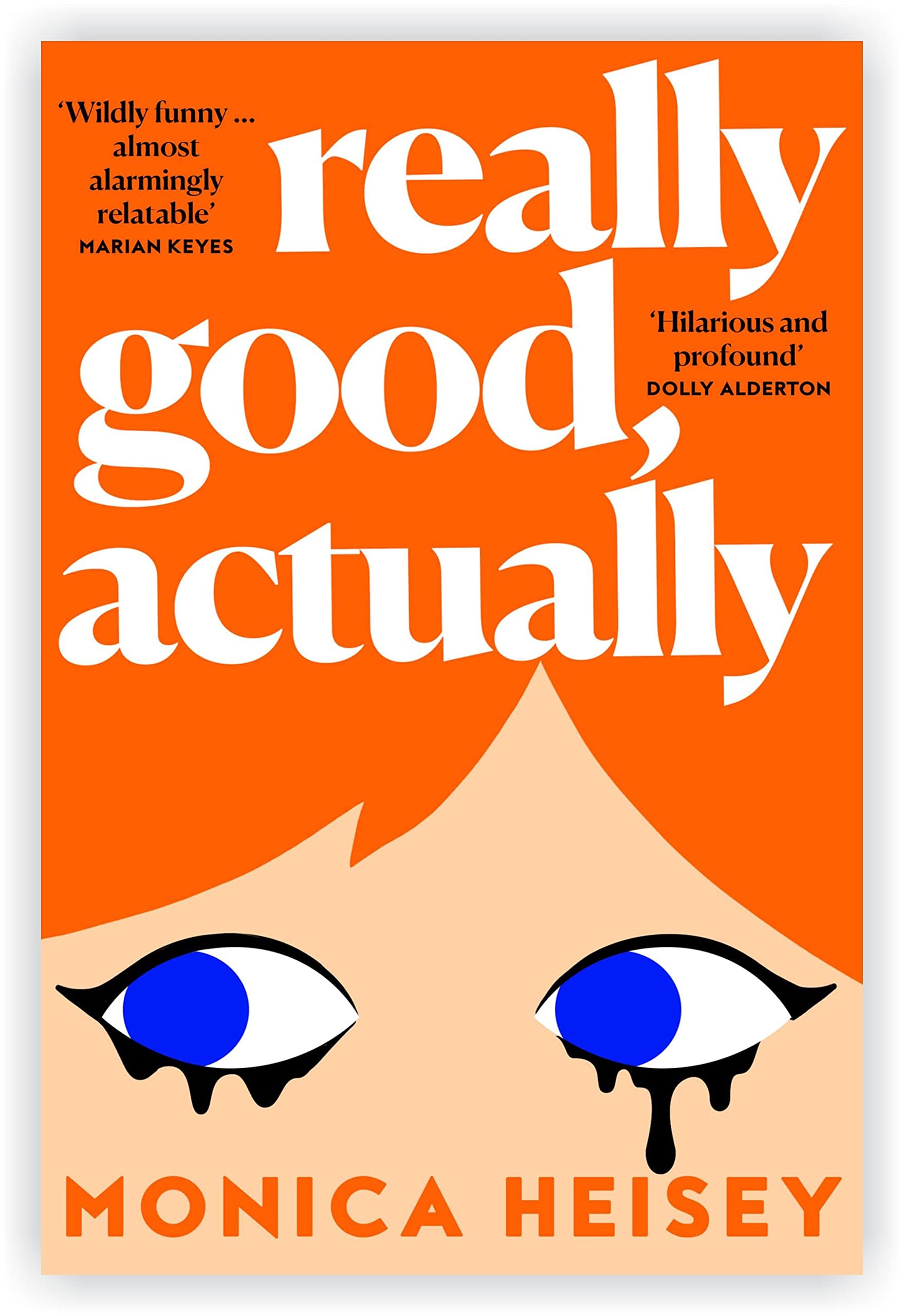 Really Good, Actually: A Novel