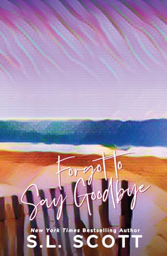 Forgot to Say Goodbye