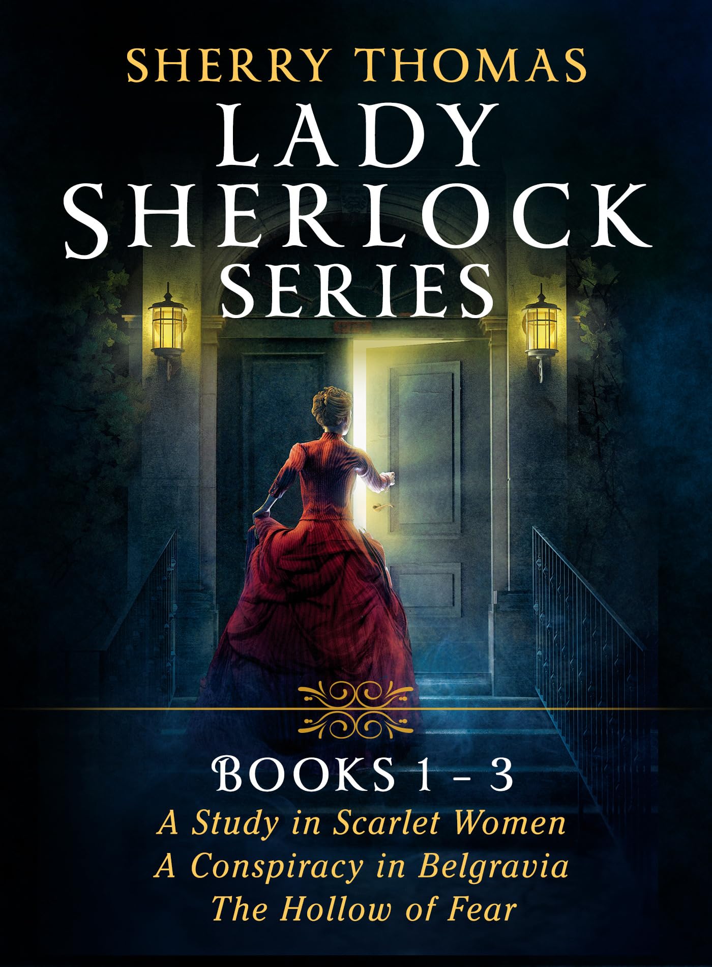 Sherry Thomas Lady Sherlock Series: Books 1-3: A Study in Scarlet Women, A Conspiracy in Belgravia, and The Hollow of Fear (The Lady Sherlock Series)