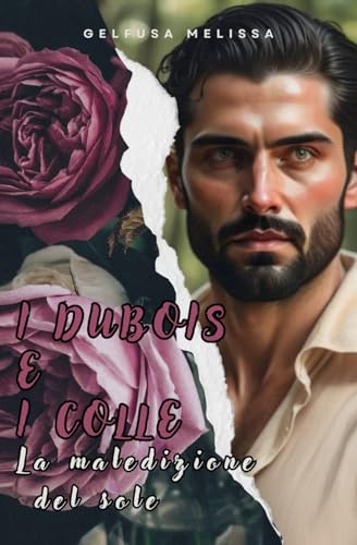 I DUBOIS E I COLLE: La maledizione del sole