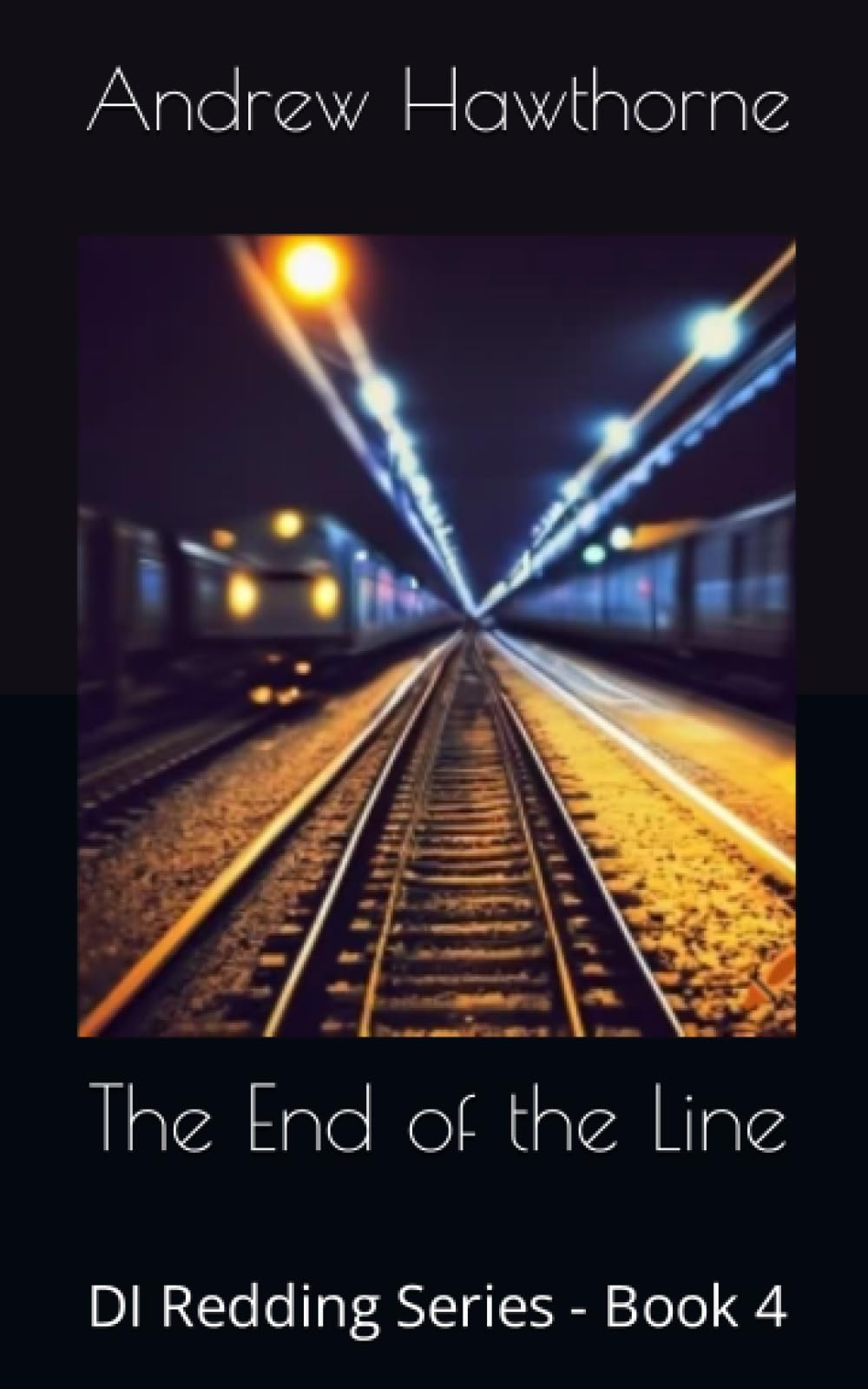 The End of the Line: DI Redding Series - Book 4