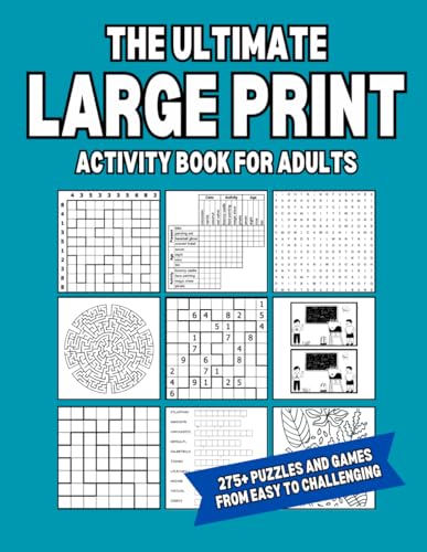 The Ultimate LARGE PRINT Activity Book for Adults: Over 275 Puzzles and ...