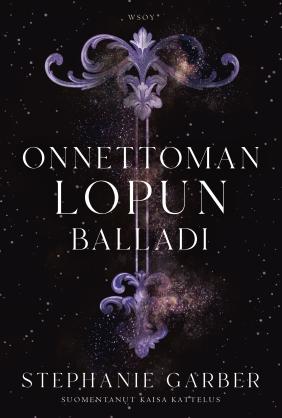 Onnettoman lopun balladi (Olipa kerran särkynyt sydän, #2)