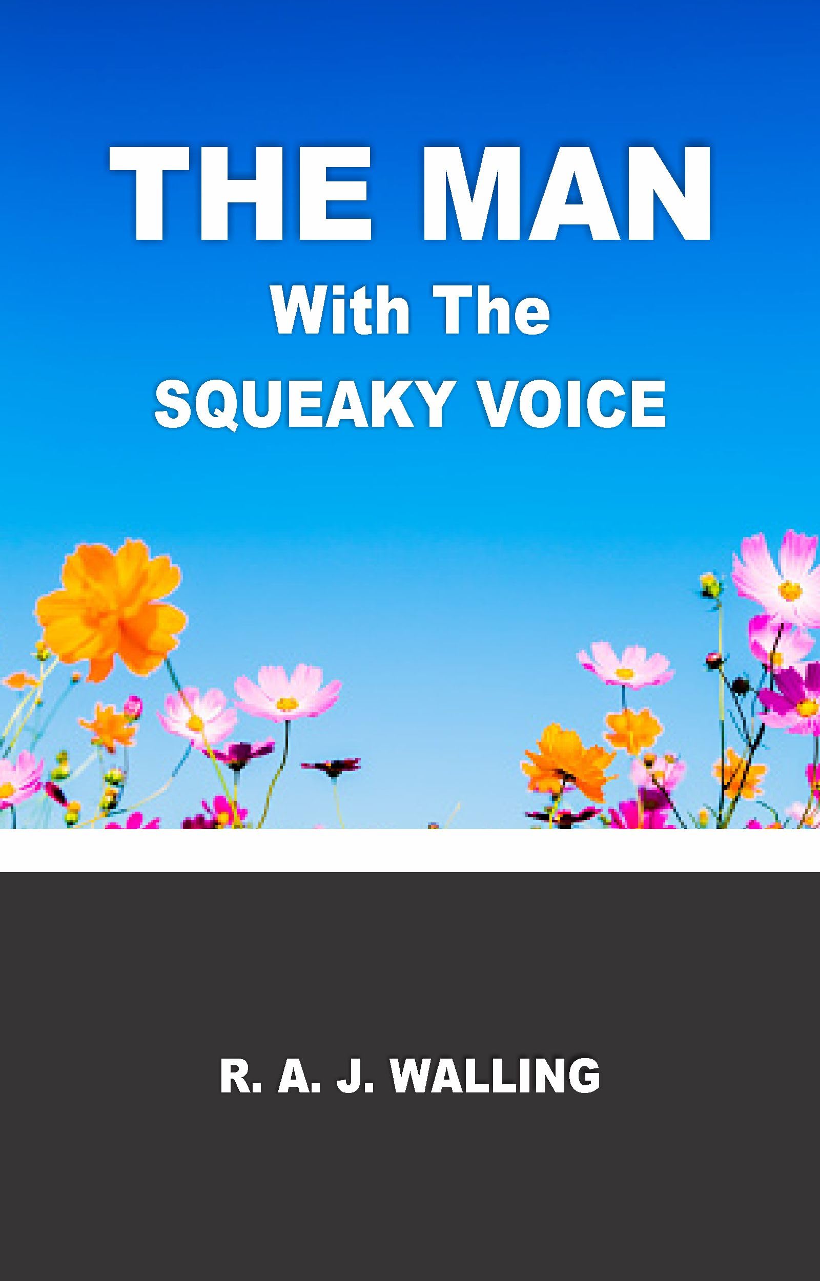 The Man with the Squeaky Voice
