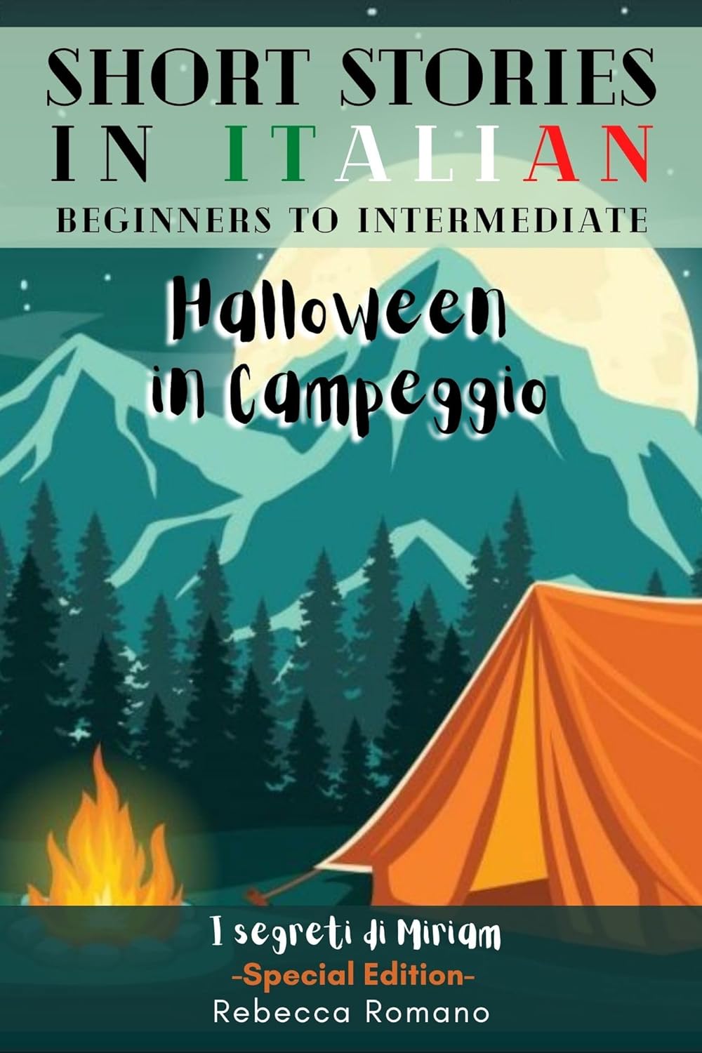 Halloween in Campeggio. Engaging Short Stories in Italian for Beginner and Intermediate Level