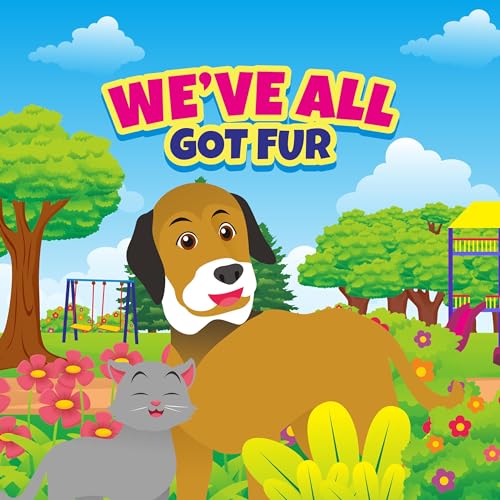 We've All Got Fur