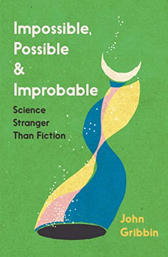 Impossible, Possible, and Improbable book cover