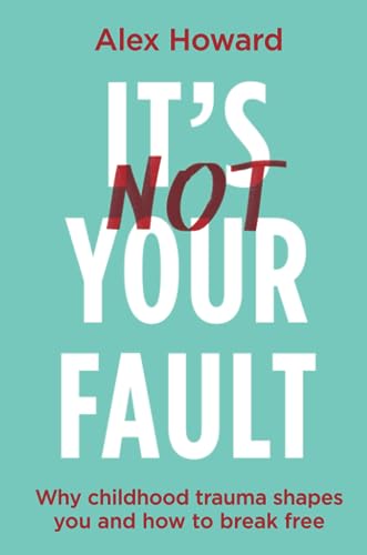 It's Not Your Fault by unknown author | Goodreads