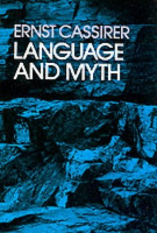 Language and Myth by Ernst Cassirer (1953-06-01) by Ernst Cassirer ...