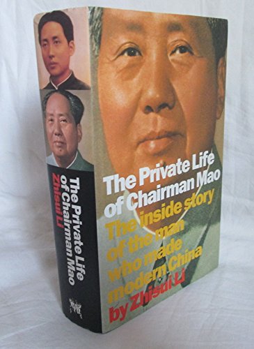 Li Zhisui THE PRIVATE LIFE OF CHAIRMAN MAO. The memoirs of Mao's personal ...