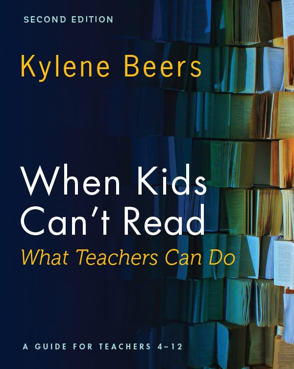 When Kids Can't Read―What Teachers Can Do, Second Edition: A Guide for Teachers 4-12