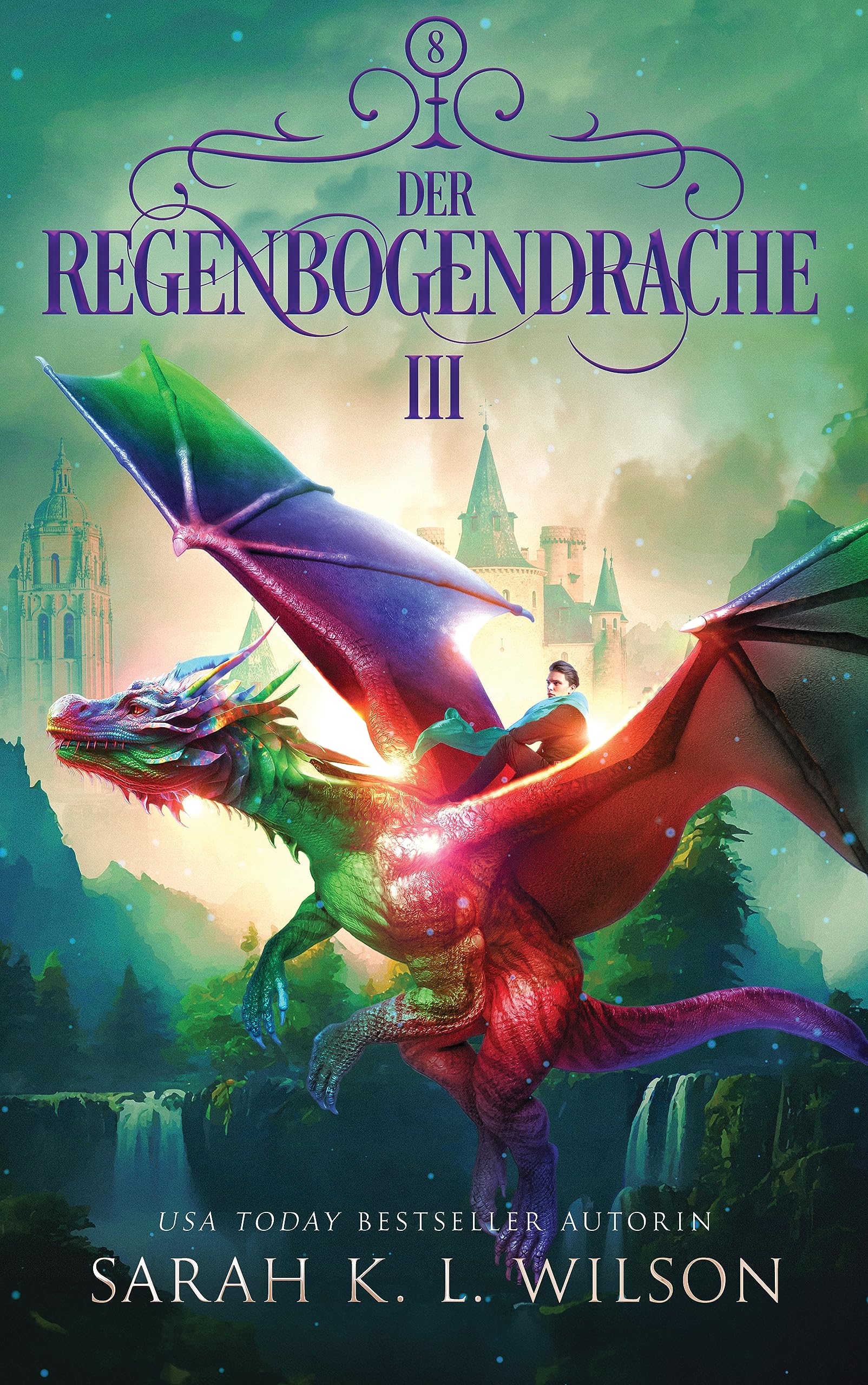 Der Regenbogendrache 3 (Die Drachenschule 8) book cover