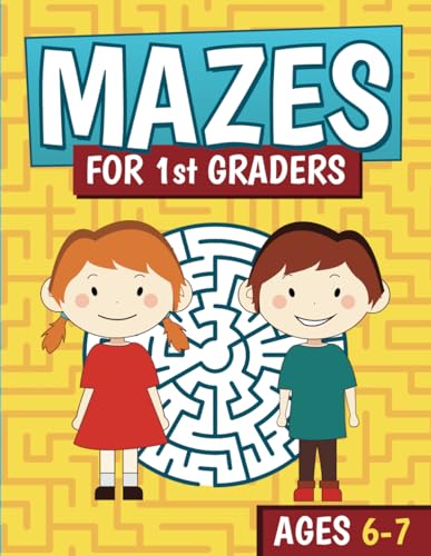 Mazes for 1st Graders: Fun and Challenging Maze Activity Book for Kids ...