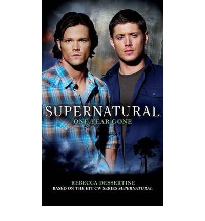 [Supernatural: One Year Gone] [by: Rebecca Dessertine]