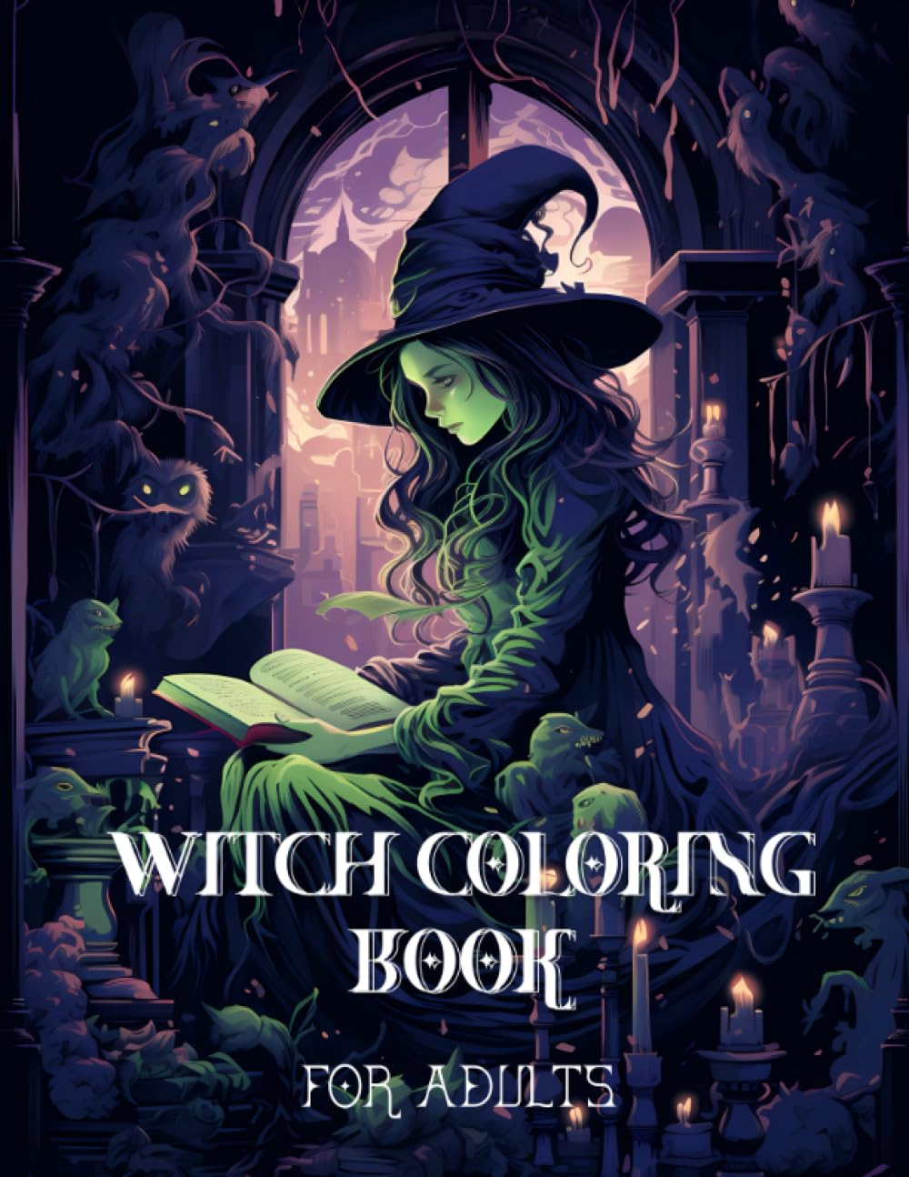 Witch Coloring Book for Adults: Explore Mysteries of Witchcraft, Let Your Creativity Cast the ...