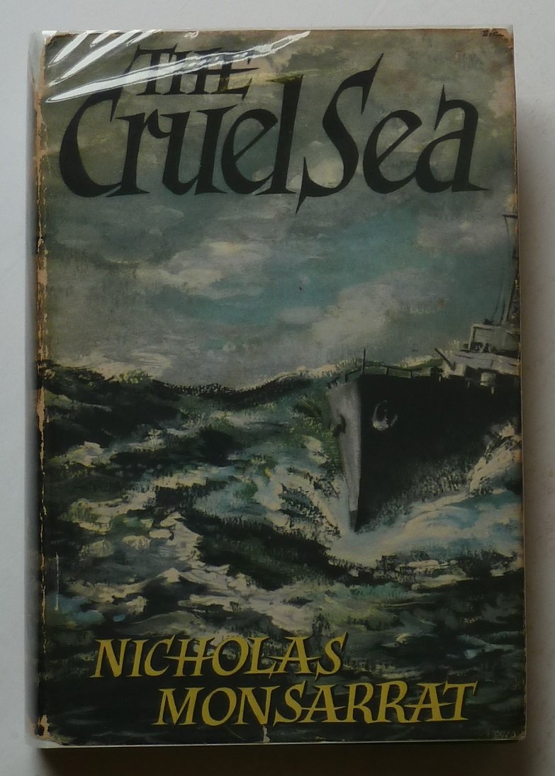 THE CRUEL SEA by Nicholas Monsarrat Goodreads THE CRUEL SEA by Nicholas Monsarrat Goodreads