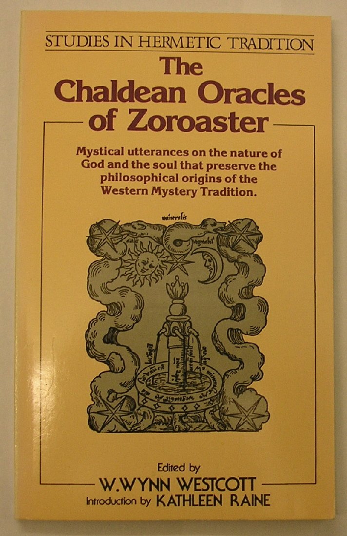 Chaldean Oracles of Zoroaster by W Wynn Westcott Goodreads