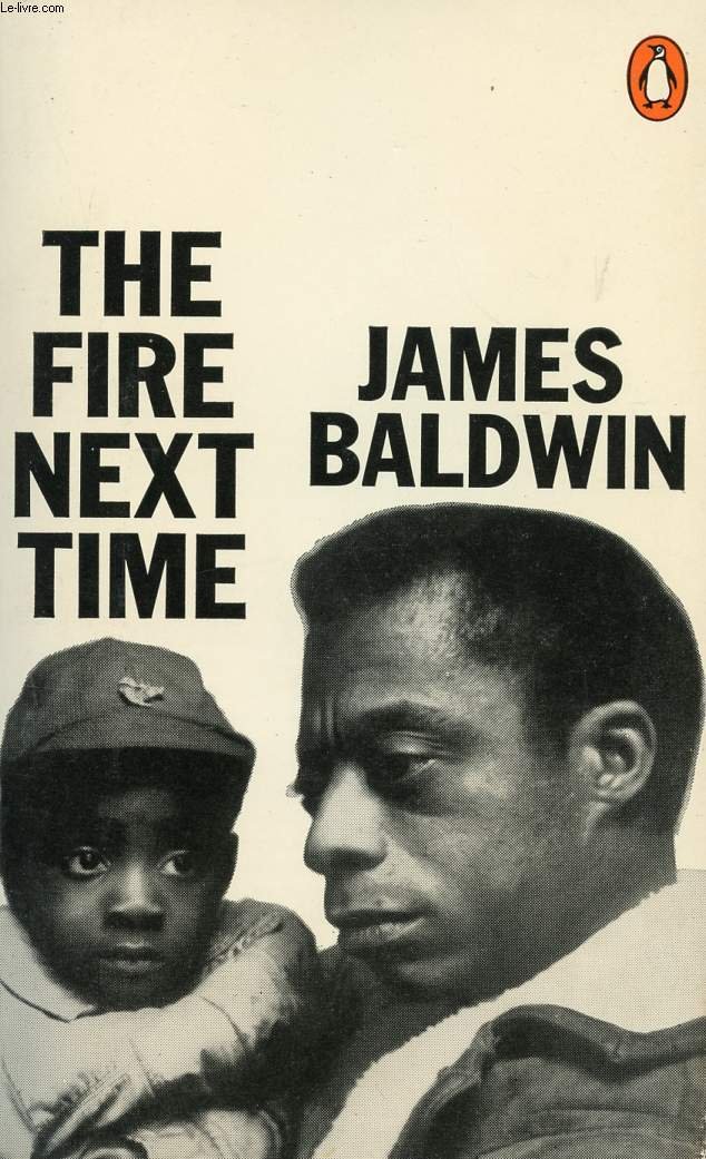 The Fire Next Time