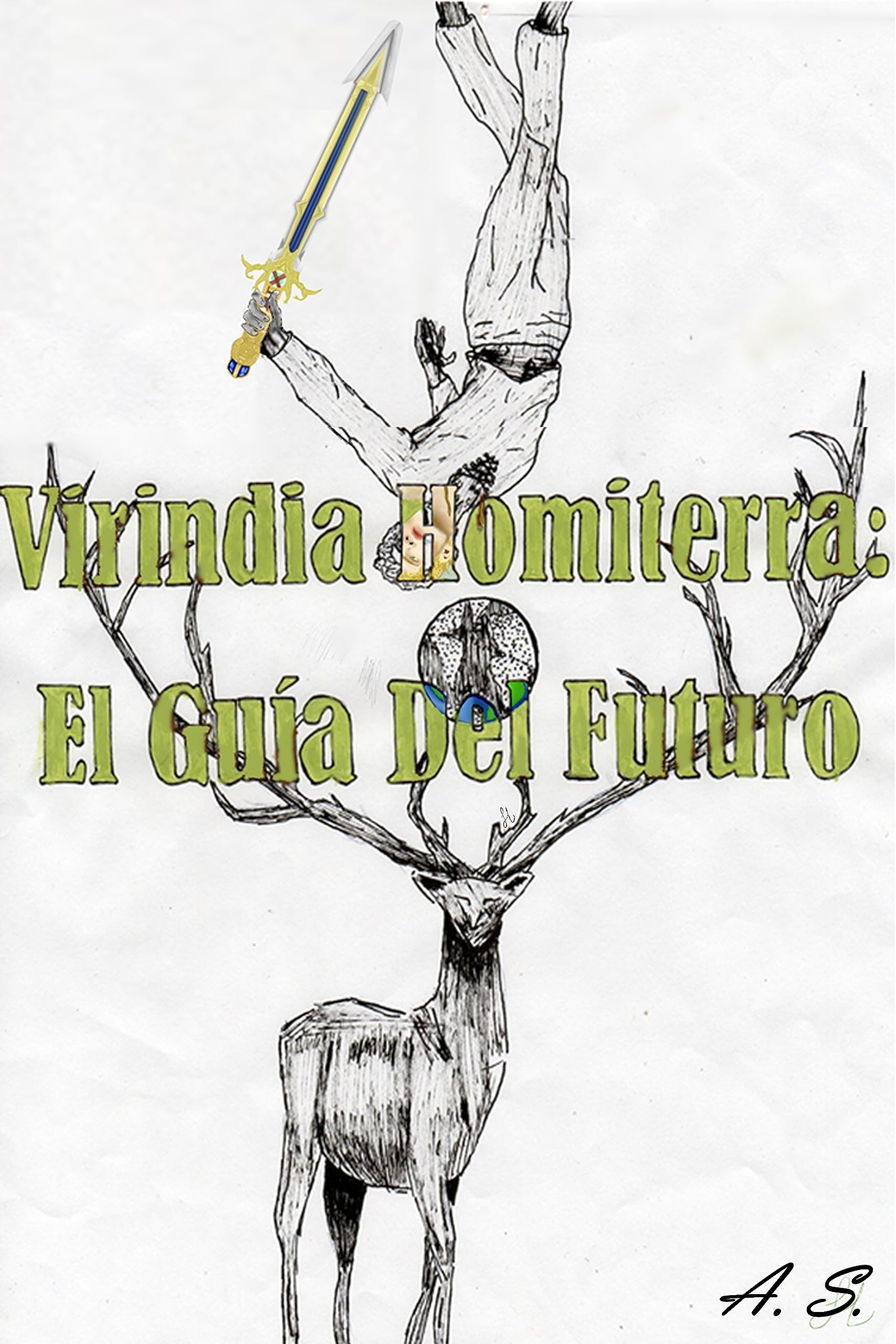 Virindia Homiterra: El Guía del Futuro (Enviados nº 1)