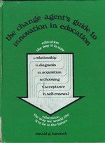 Change Agents Guide to Innovation in Education by Ronald G. Havelock ...
