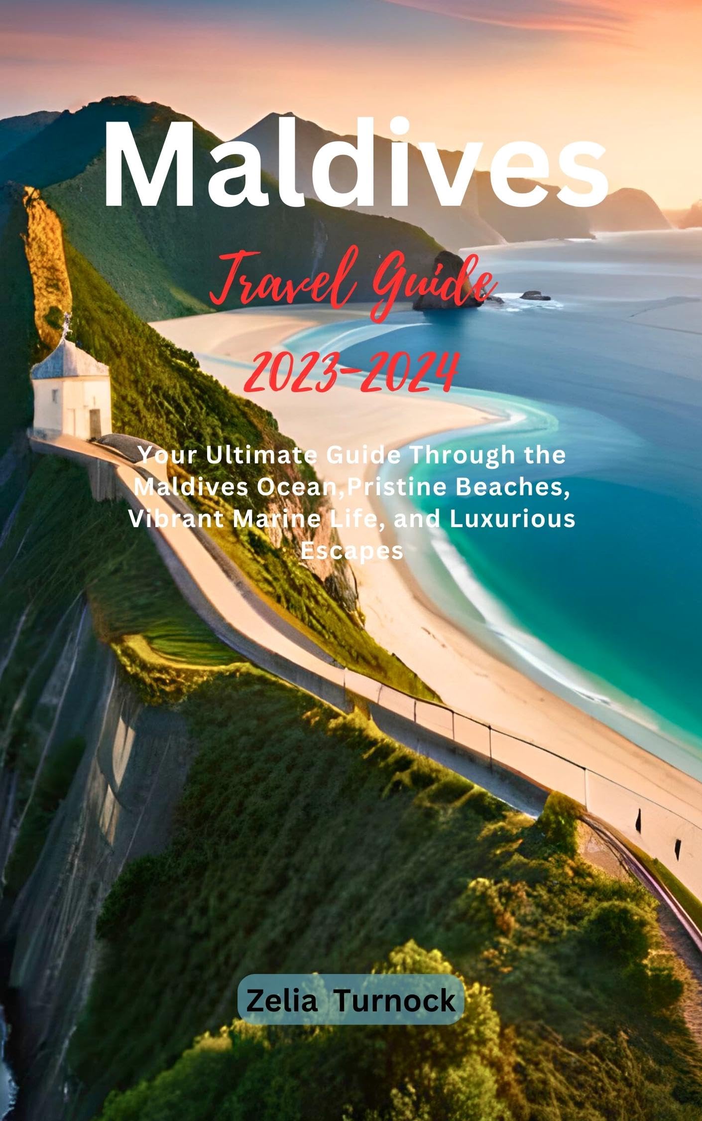 Maldives Travel Guide 20232024 Your Ultimate Guide Through the