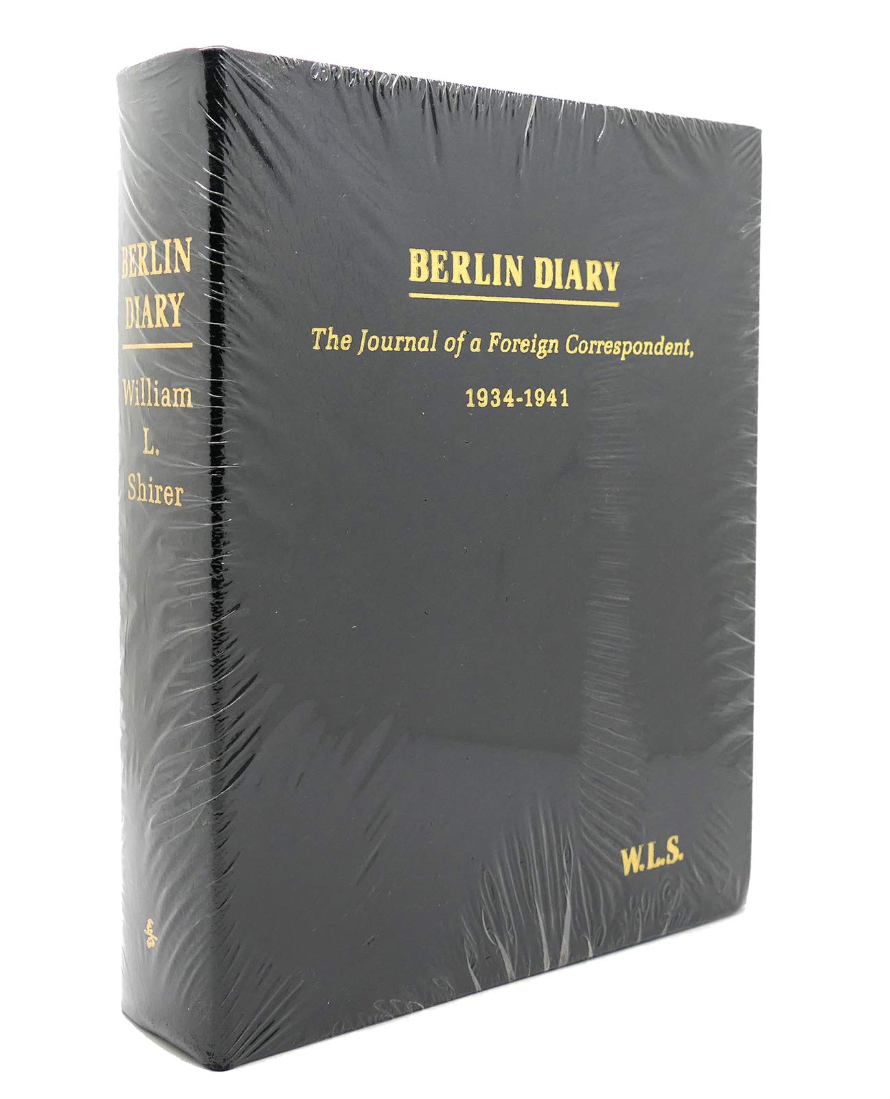 BERLIN DIARY: The Journal of a Foreign Correspondent 1934- 1941/end of ...