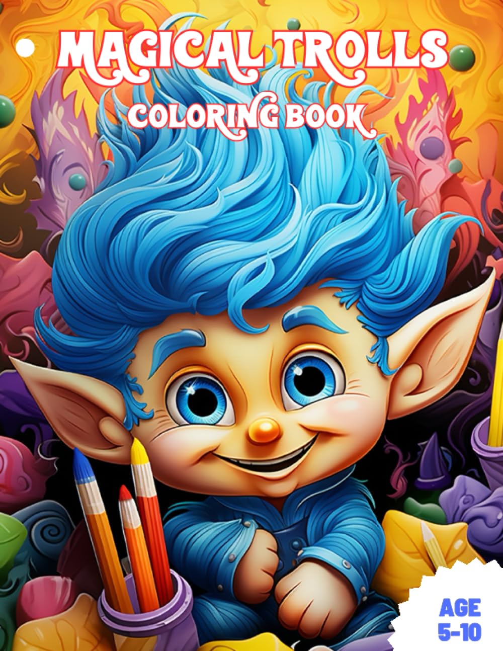 Magical Trolls Coloring Book: Discover the Magic of Trolls: A Coloring