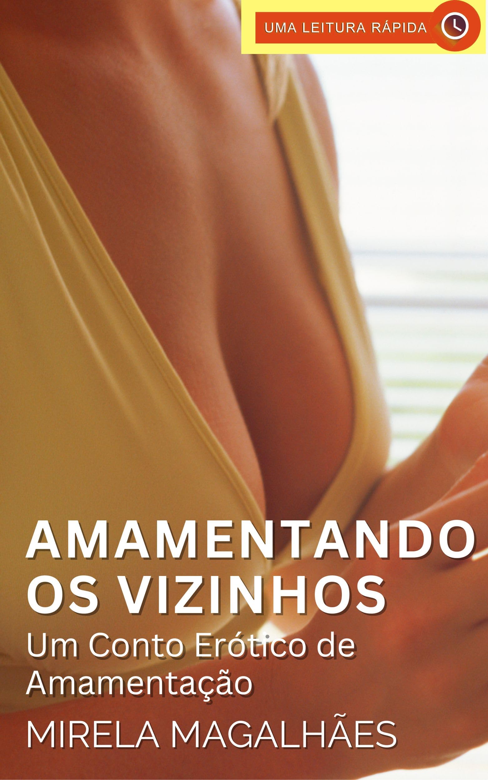 Amamentando o Vizinho: Um Conto Erótico de Amamentação (Contos Eróticos de  Amamentação Livro 6) by Mirela Magalhães | Goodreads