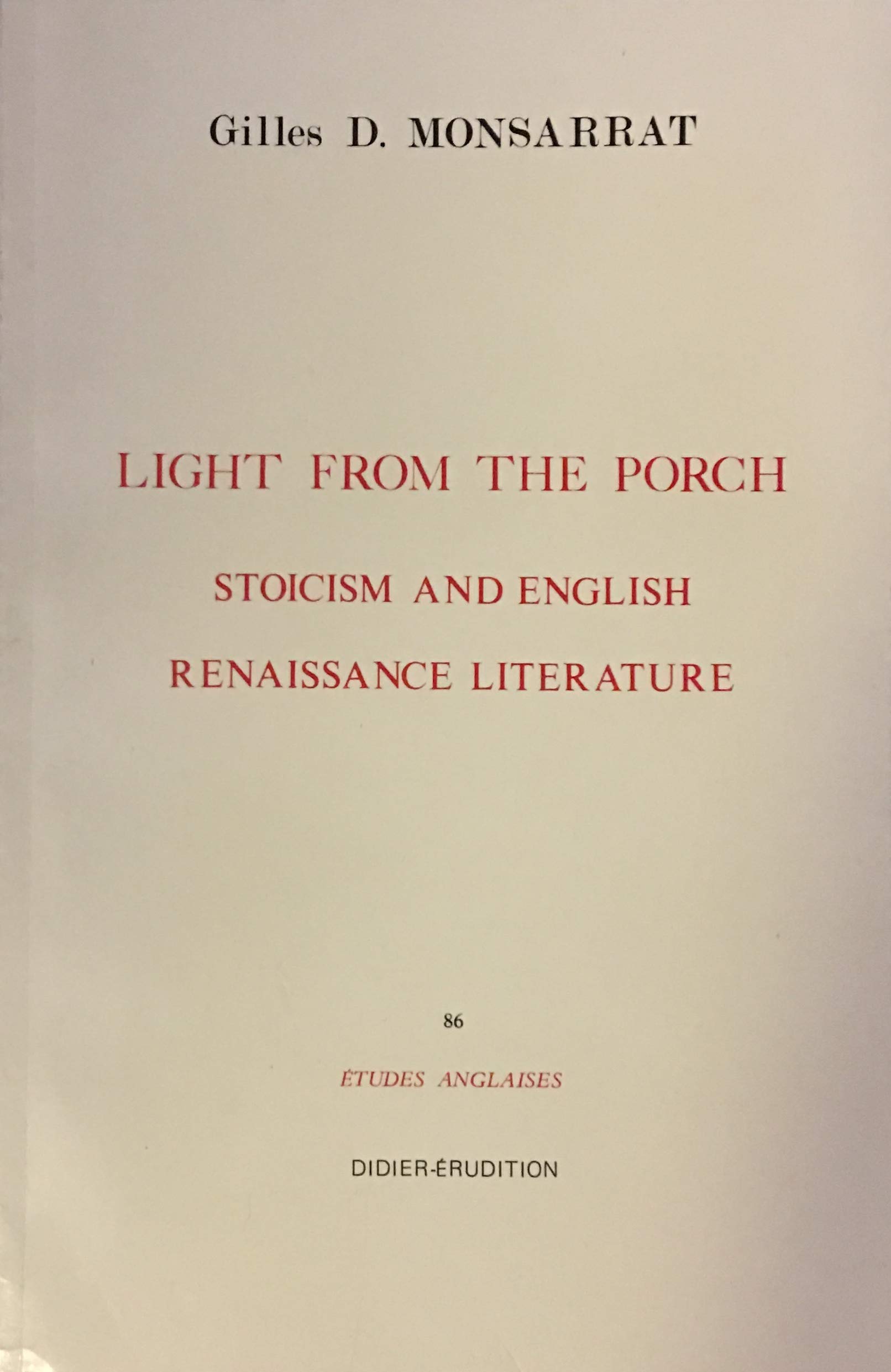 Light from the Porch Stocism and English Renaissance Literature by