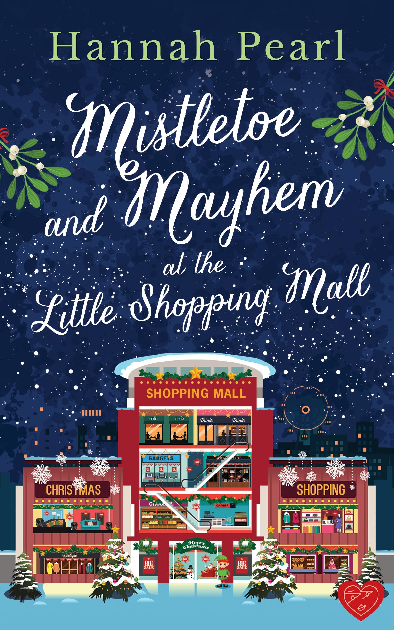 Mistletoe and Mayhem at the Little Shopping Mall