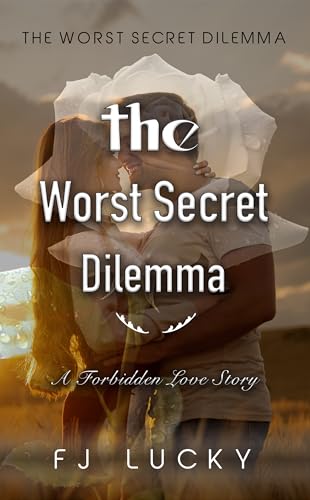 The Worst Secret Dilemma
