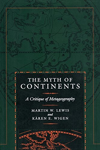 The Myth of Continents: A Critique of Metageography