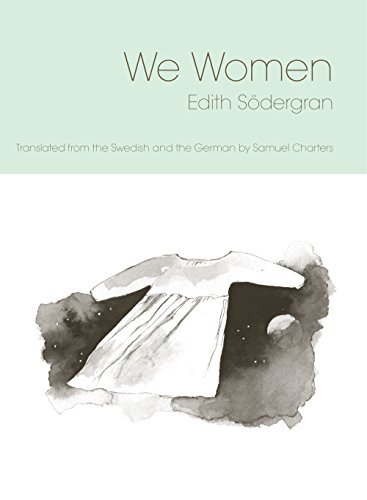 We Women by Edith Sodergran (2015-04-20) by Edith Södergran | Goodreads