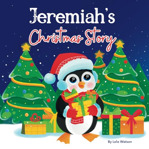 Jeremiah's Christmas Story A Christmas Personalized Gift Book