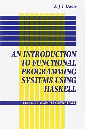 Introduction to Functional Programming Systems Using Haskell (Cambridge ...