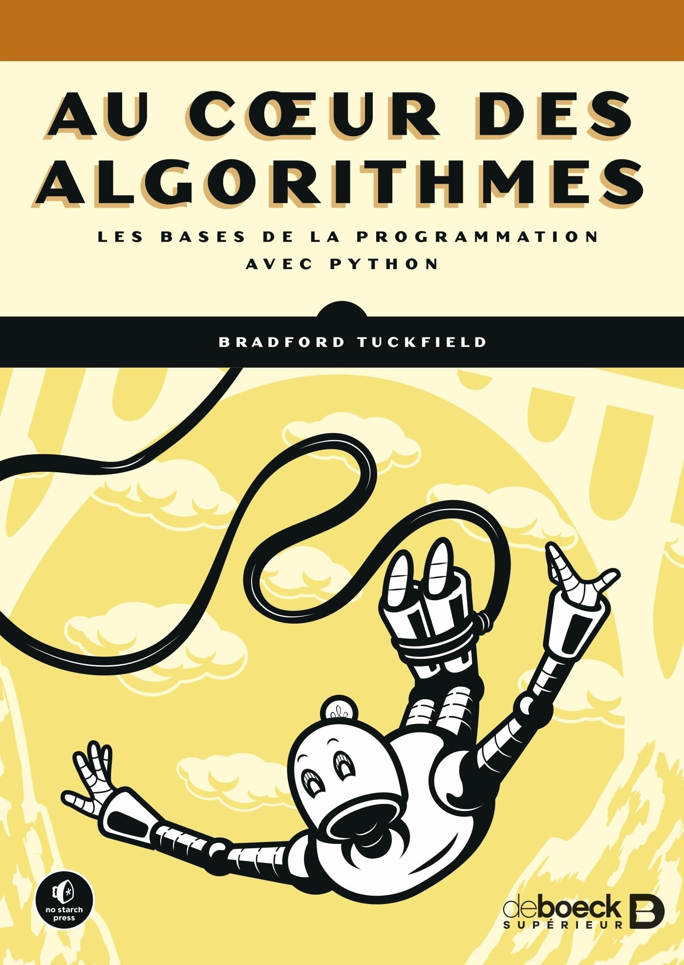 Au coeur des algorithmes: Les bases de la programmation avec Python by ...
