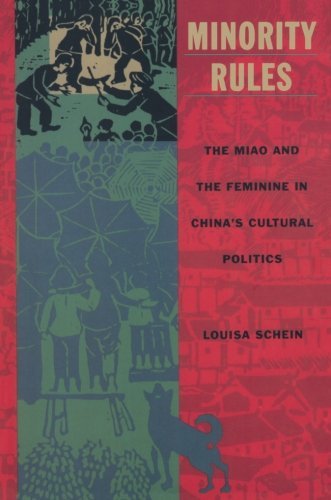 Minority Rules The Miao And The Feminine In China De Ed Ede D De