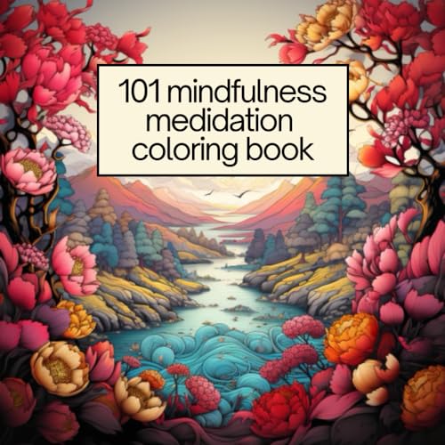 101 mindfulness meditation coloring book: Adults Coloring Books ...