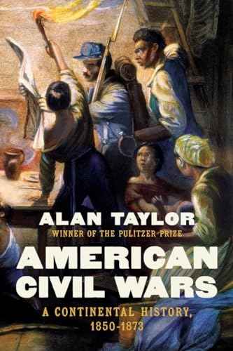 American Civil Wars: A Continental History, 1850-1873 cover