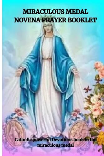 MIRACULOUS MEDAL NOVENA PRAYER BOOKLET: Catholic powerful Devotions