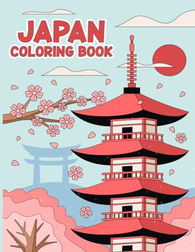 Japan Coloring Book: Japan Coloring Book for Inspiration and Stress