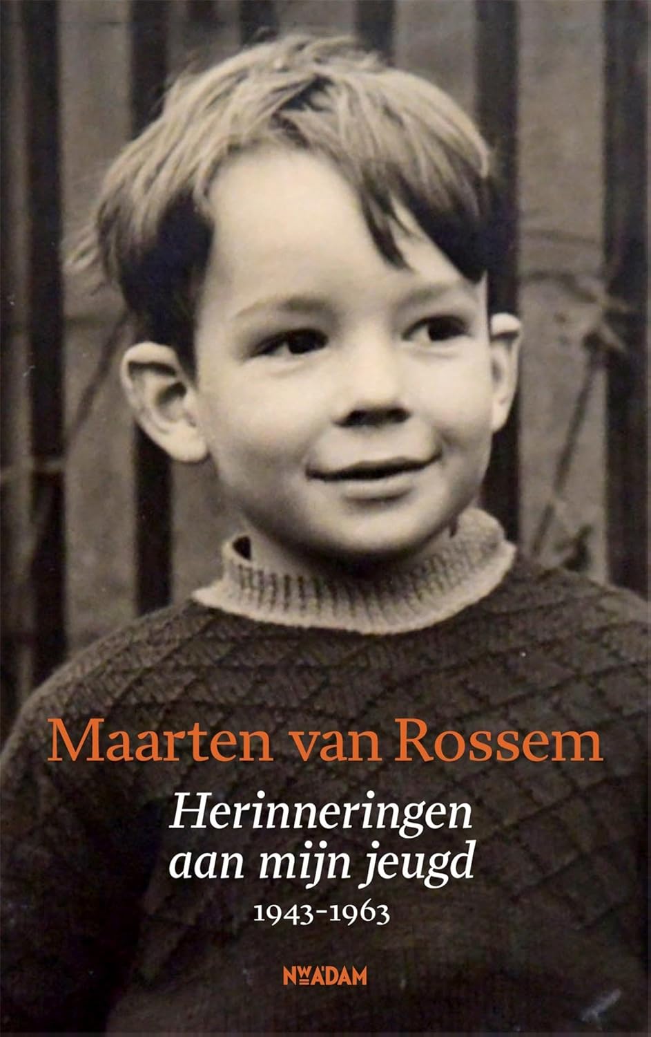 Herinneringen aan mijn jeugd, 1943-1963