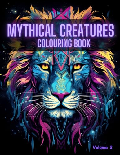 Mythical Creatures Colouring Book: Volume 2 by Newland | Goodreads