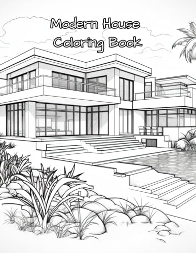 Modern House Coloring Book: Architectural Dreams: A Modern House ...
